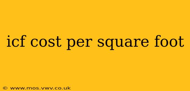 icf cost per square foot