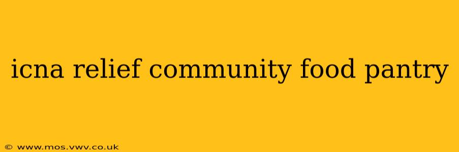 icna relief community food pantry