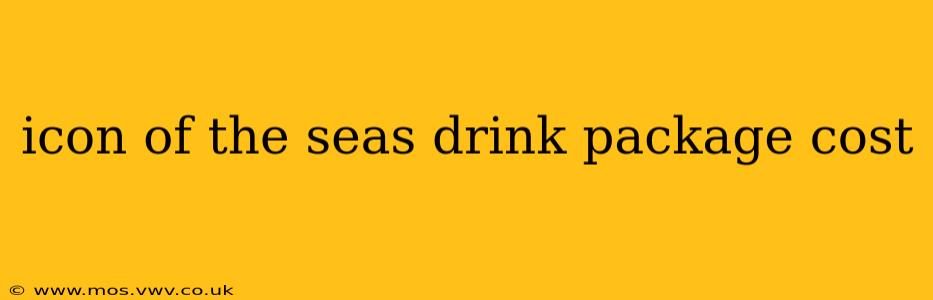icon of the seas drink package cost