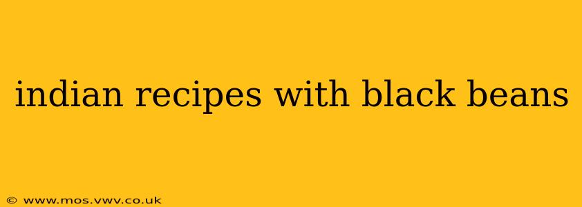 indian recipes with black beans