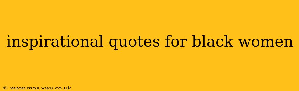 inspirational quotes for black women
