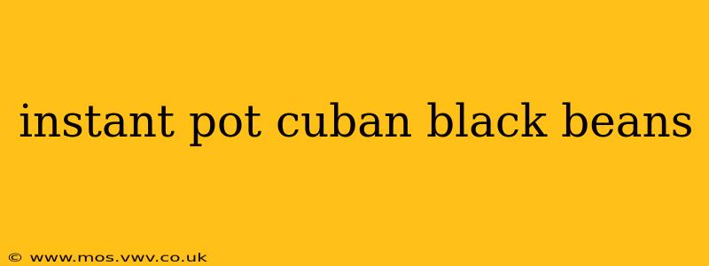 instant pot cuban black beans