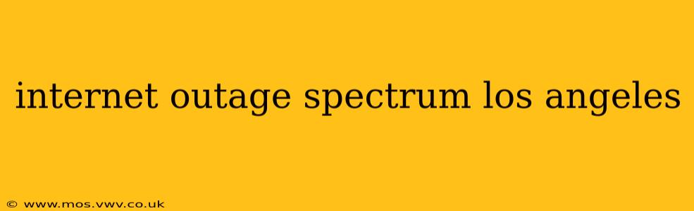 internet outage spectrum los angeles