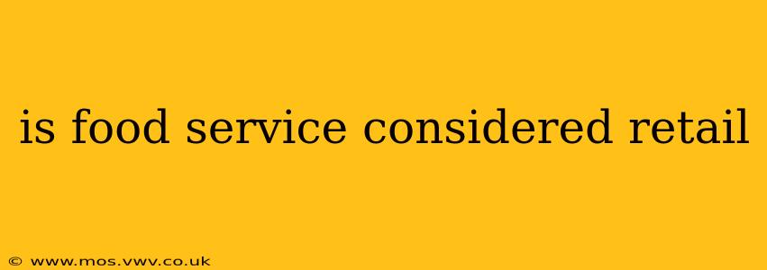 is food service considered retail