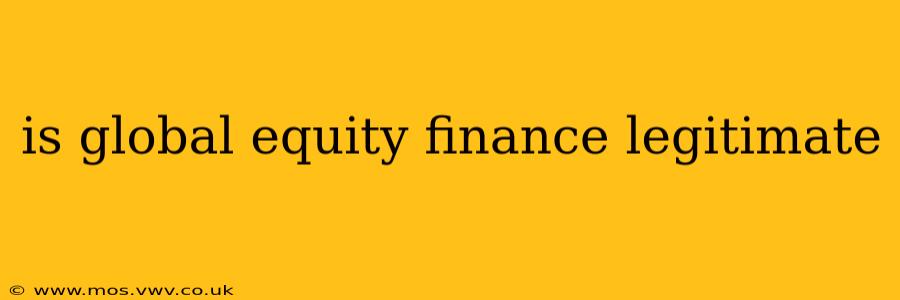 is global equity finance legitimate
