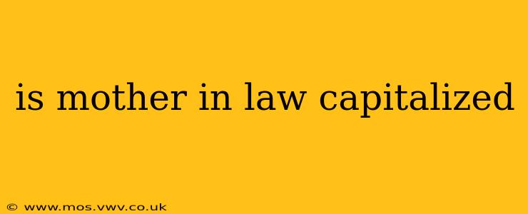 is mother in law capitalized