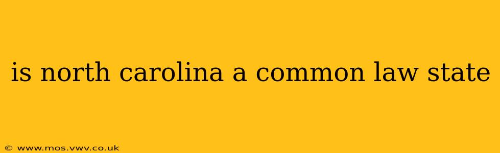 is north carolina a common law state
