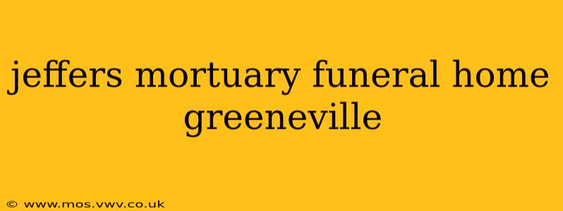 jeffers mortuary funeral home greeneville
