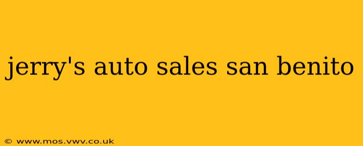 jerry's auto sales san benito