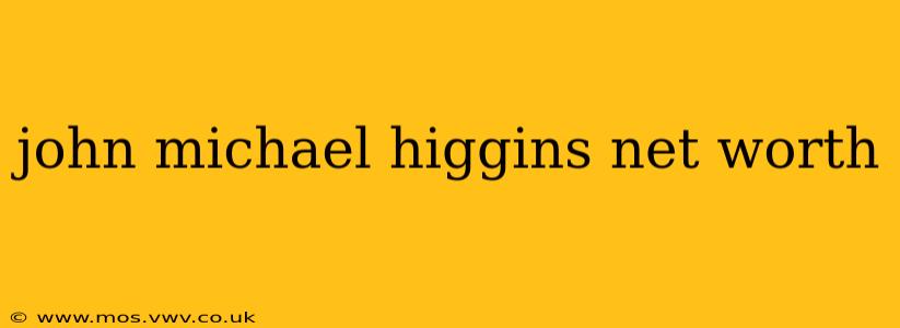 john michael higgins net worth