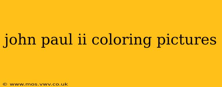 john paul ii coloring pictures