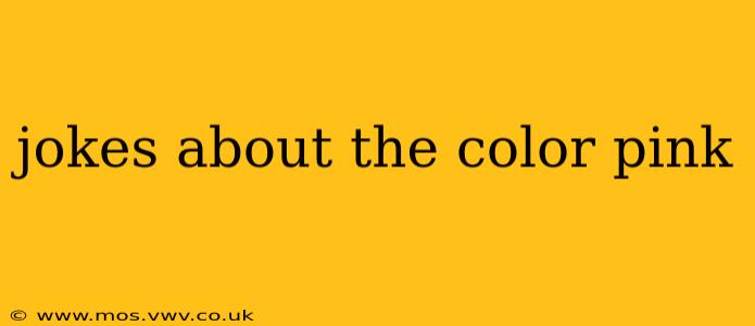 jokes about the color pink