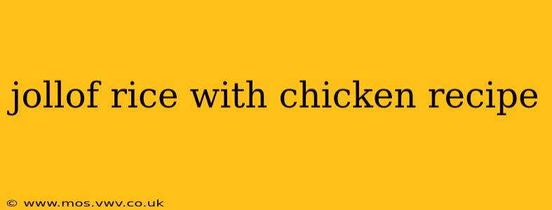 jollof rice with chicken recipe