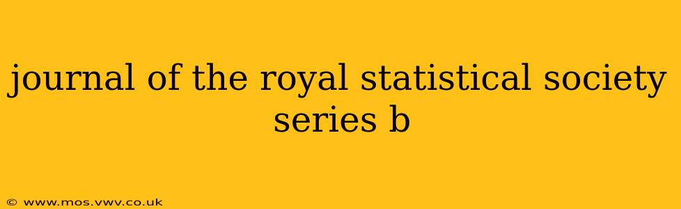 journal of the royal statistical society series b
