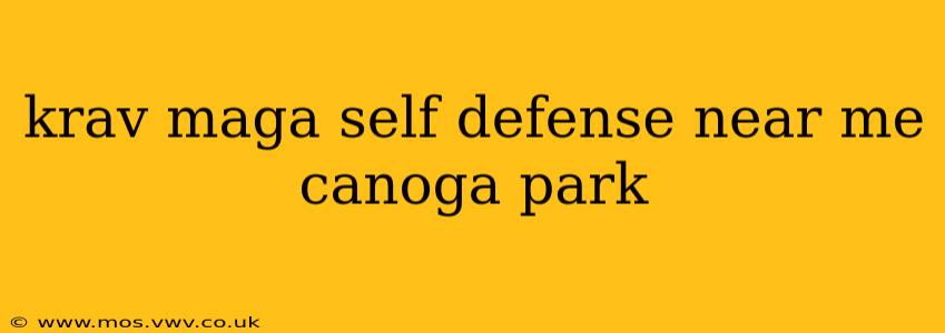 krav maga self defense near me canoga park