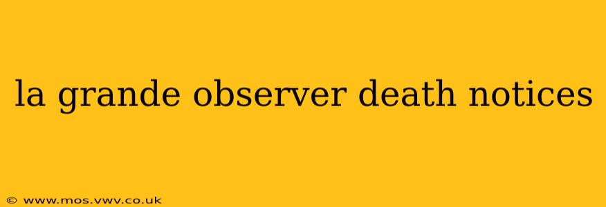 la grande observer death notices