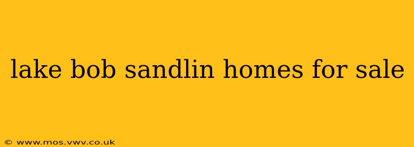 lake bob sandlin homes for sale