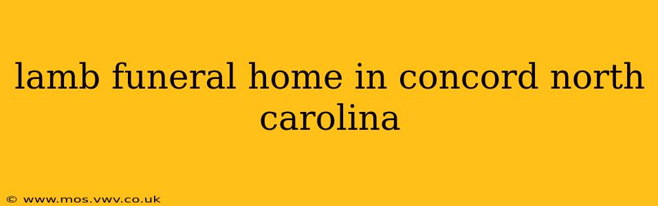 lamb funeral home in concord north carolina