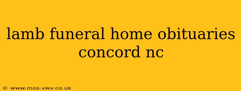lamb funeral home obituaries concord nc
