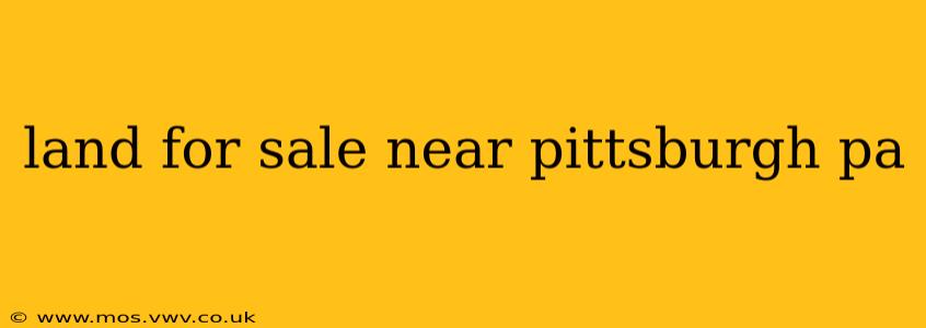 land for sale near pittsburgh pa