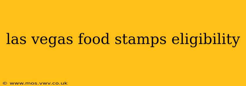 las vegas food stamps eligibility