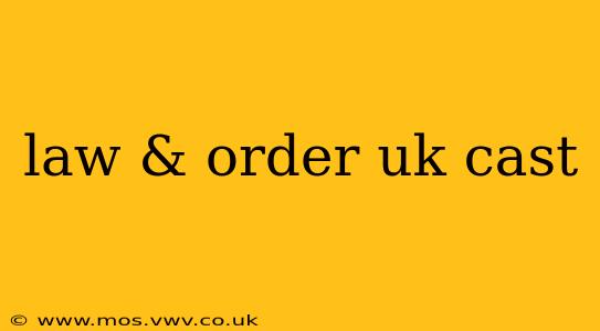 law & order uk cast