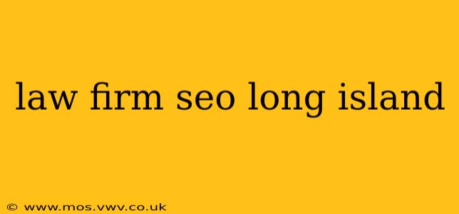 law firm seo long island