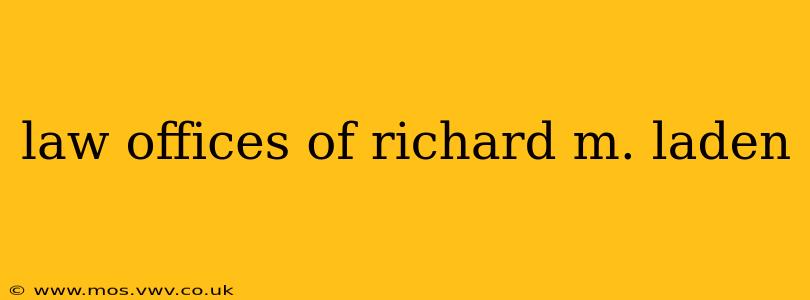 law offices of richard m. laden