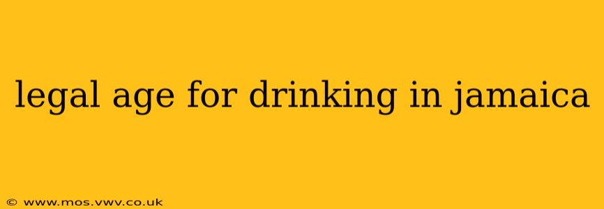 legal age for drinking in jamaica