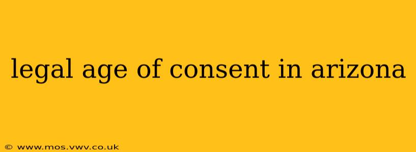 legal age of consent in arizona
