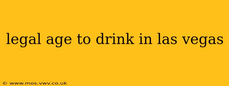 legal age to drink in las vegas