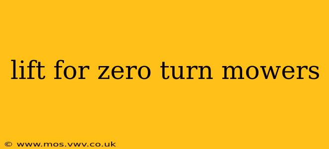 lift for zero turn mowers