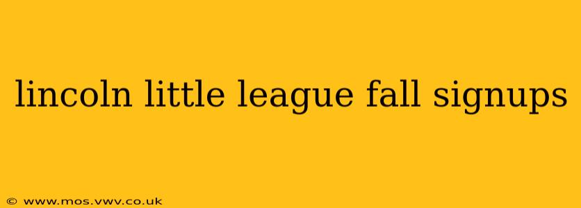 lincoln little league fall signups