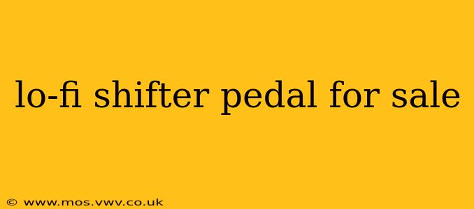 lo-fi shifter pedal for sale