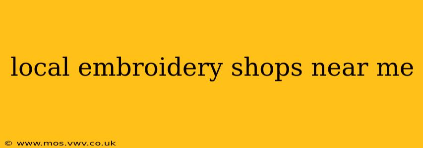 local embroidery shops near me