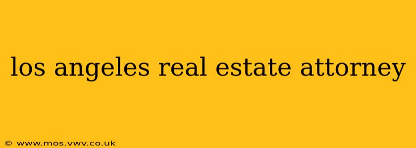los angeles real estate attorney