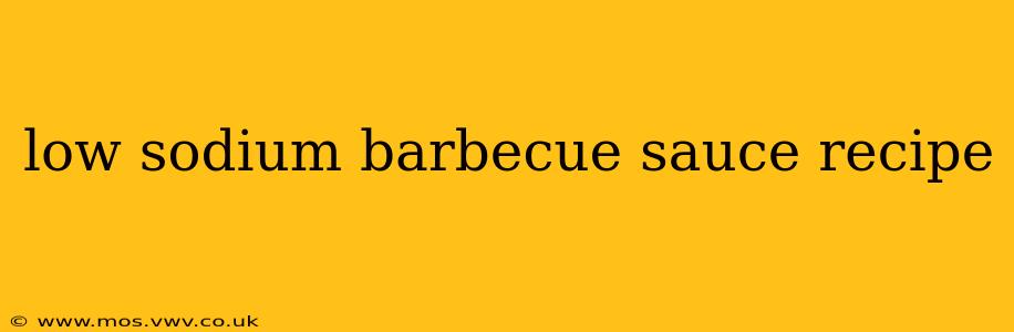 low sodium barbecue sauce recipe