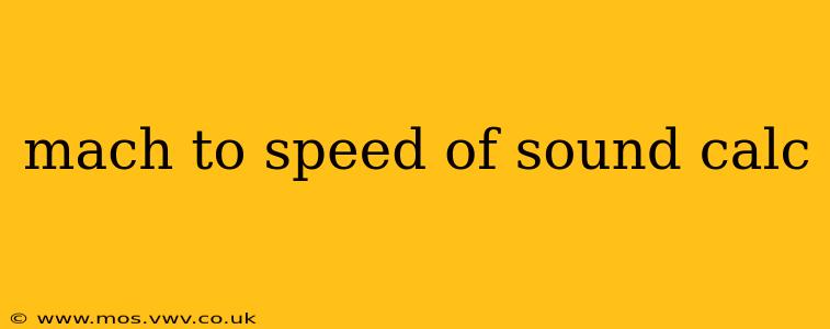 mach to speed of sound calc