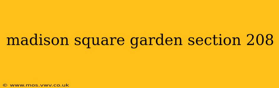 madison square garden section 208