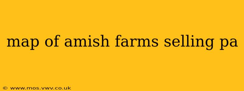 map of amish farms selling pa