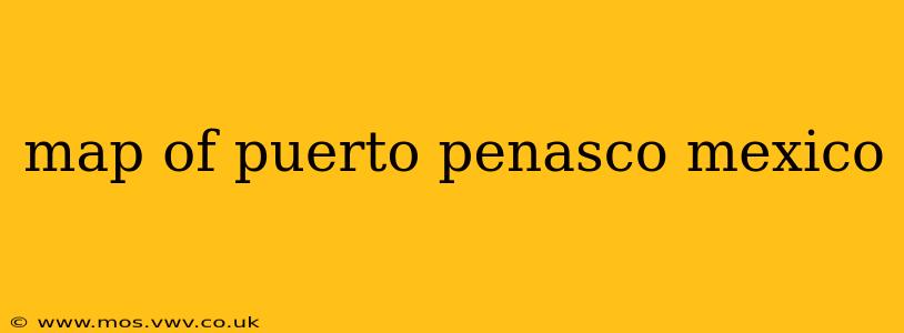 map of puerto penasco mexico