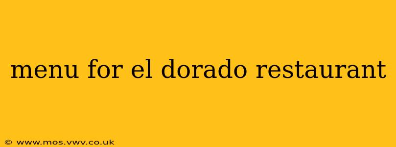 menu for el dorado restaurant