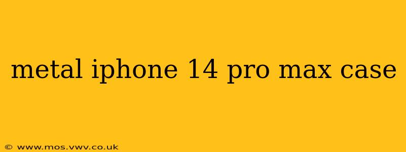 metal iphone 14 pro max case