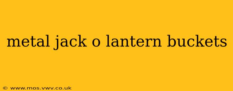 metal jack o lantern buckets