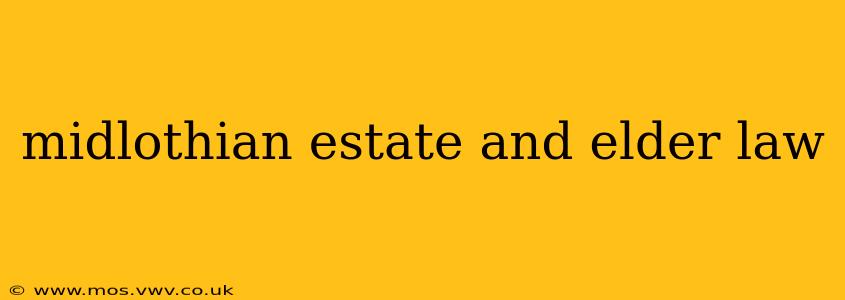 midlothian estate and elder law