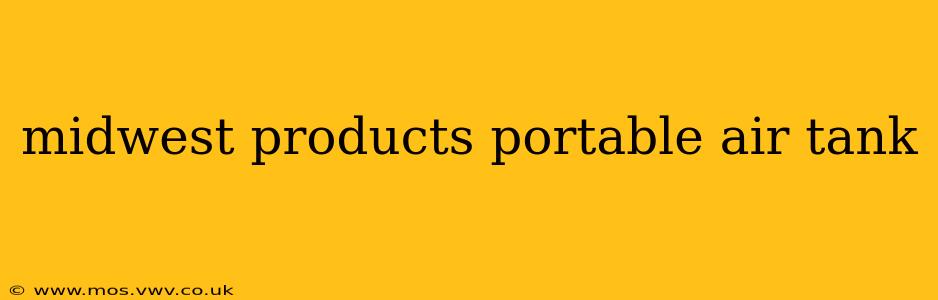 midwest products portable air tank
