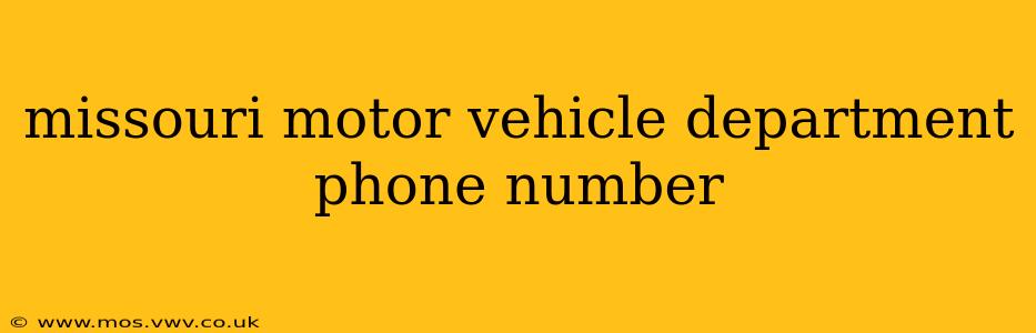missouri motor vehicle department phone number