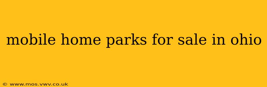 mobile home parks for sale in ohio