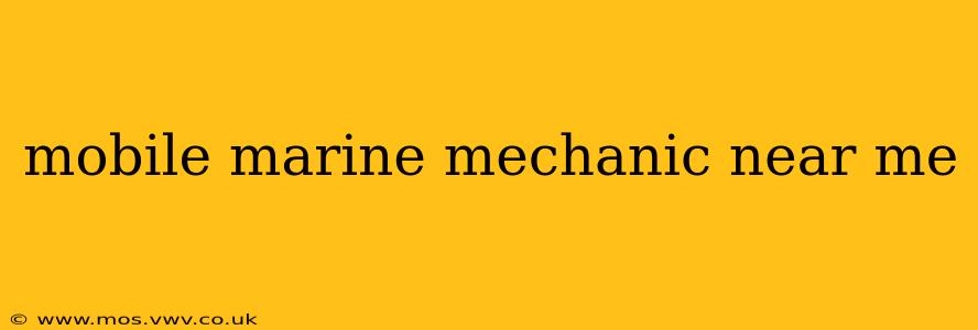 mobile marine mechanic near me