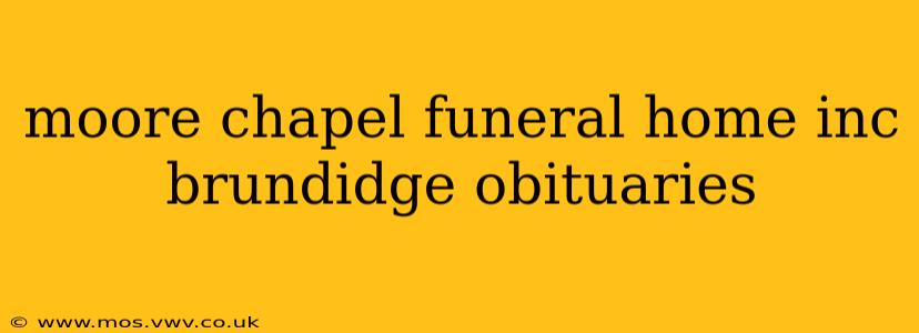 moore chapel funeral home inc brundidge obituaries